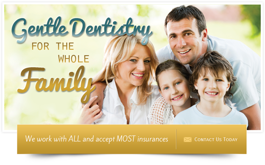 Gentle Dentistry for the Whole Family